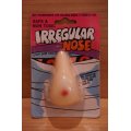 IRREGULAR NOSE