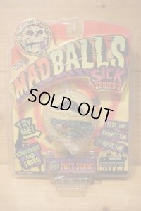 MAD BALLS 【SICK SERIES2】