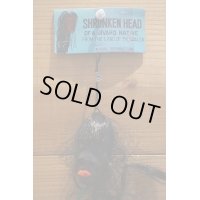 SHRUNKEN HEAD 【A】